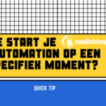 visual-hoe-start-mailchimp-automation-specifiek-moment